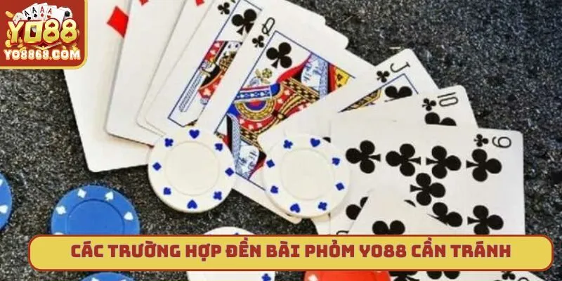 Phỏm Yo88 Và Cách Đánh Bài Hiệu Quả Nhất Thị Trường 2025 Các tình huống đền bài phỏm yo88