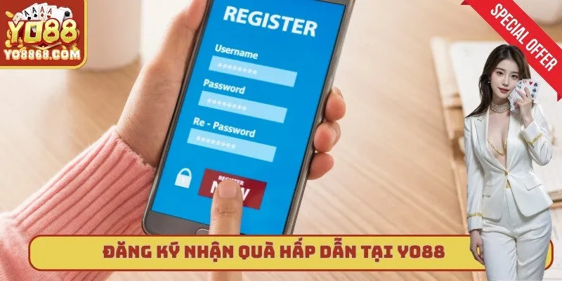 5+ Sự Kiện Đặc Biệt Tại Yo88 - Cơ Hội Kiếm Tiền Đỉnh Cao Đăng ký nhận quà hấp dẫn tại Yo88