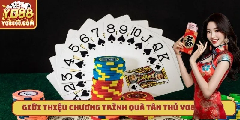 Điều Kiện Nhận Quà Tân Thủ Yo88 Nhận Thưởng Trong 5 phút Giới thiệu chương trình quà tân thủ Yo88