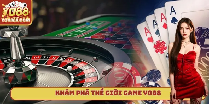 Trang chủ Khám phá kho game của Yo88
