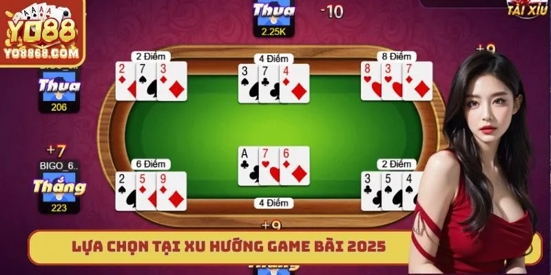 Xu Hướng Game Bài 2025 Yo88 - Lựa Chọn Cá Cược Thưởng Lớn Lựa chọn tại xu hướng game bài 2025