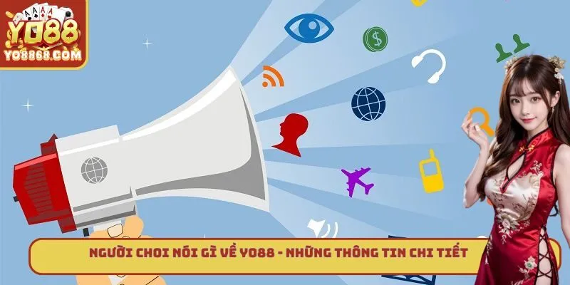 Người Choi Nói Gì Về yo88