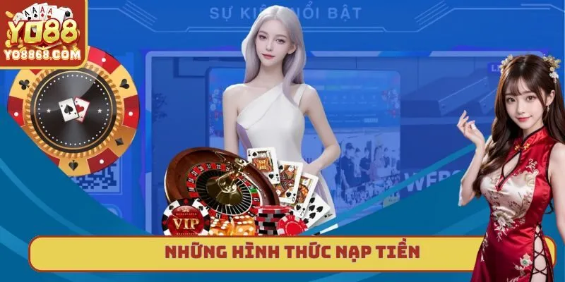 Cập Nhật Các Hình Thức Nạp Tiền Siêu Nhanh Chóng Tại Yo88 Tìm hiểu về mọi phương thức nạp tiền phổ biến nhất tại website