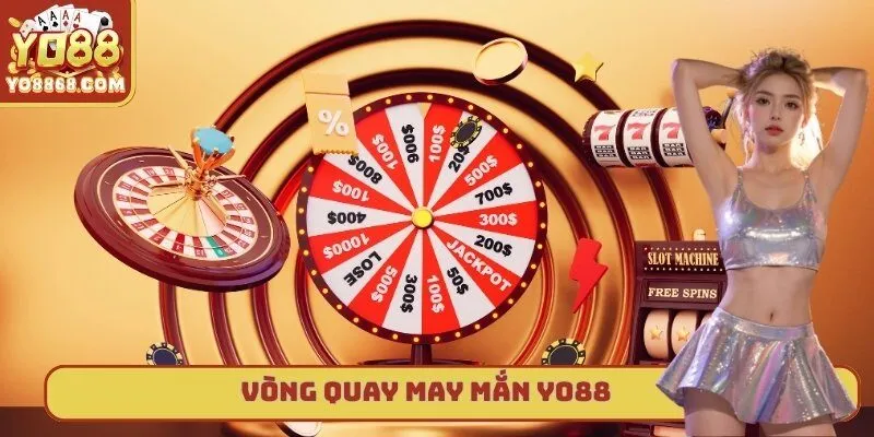 Vòng Quay May Mắn Yo88